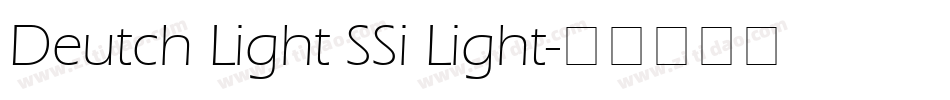 Deutch Light SSi Light字体转换